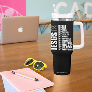Jesus Is My Everything My God My Lord And Savior Christian Tumbler With Handle TS11 Print Your Wear