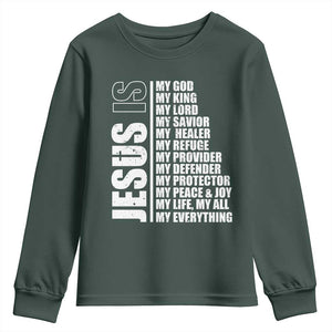 Jesus Is My Everything My God My Lord And Savior Christian Youth Sweatshirt TS11 Dark Forest Green Print Your Wear