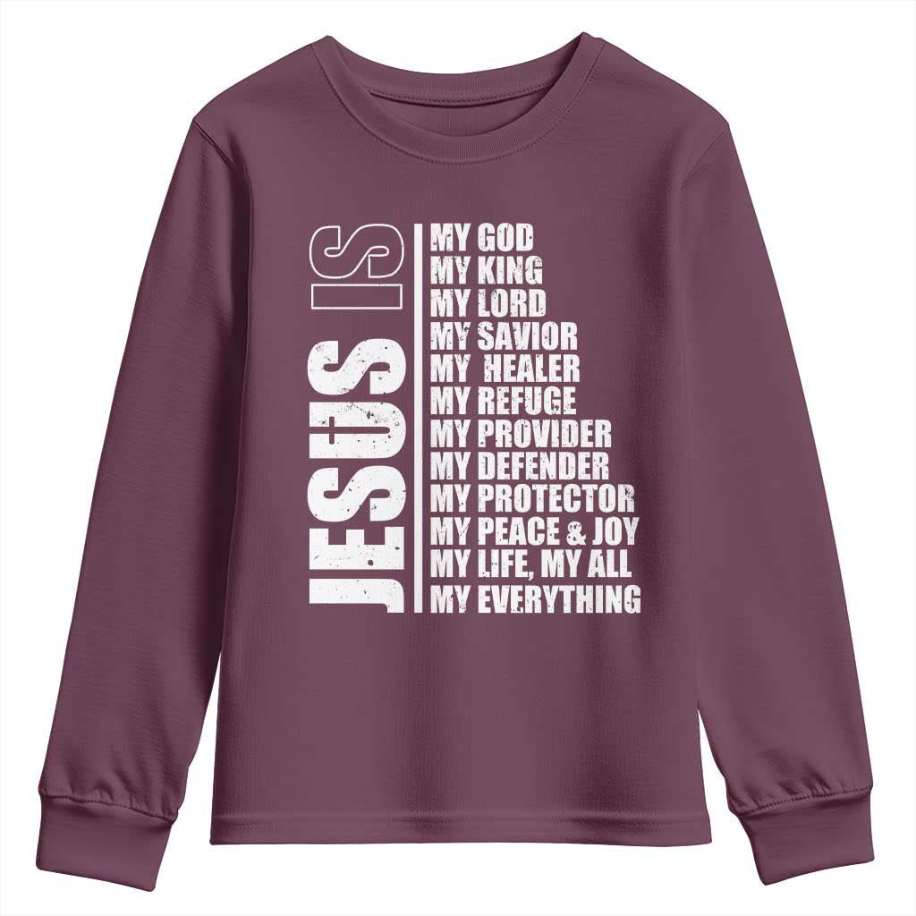 Jesus Is My Everything My God My Lord And Savior Christian Youth Sweatshirt TS11 Maroon Print Your Wear