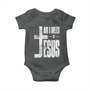 All I Need Is Jesus Baby Onesie Christian Believer Faith God Religious TS11 Dark Heather Print Your Wear