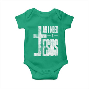 All I Need Is Jesus Baby Onesie Christian Believer Faith God Religious TS11 Irish Green Print Your Wear