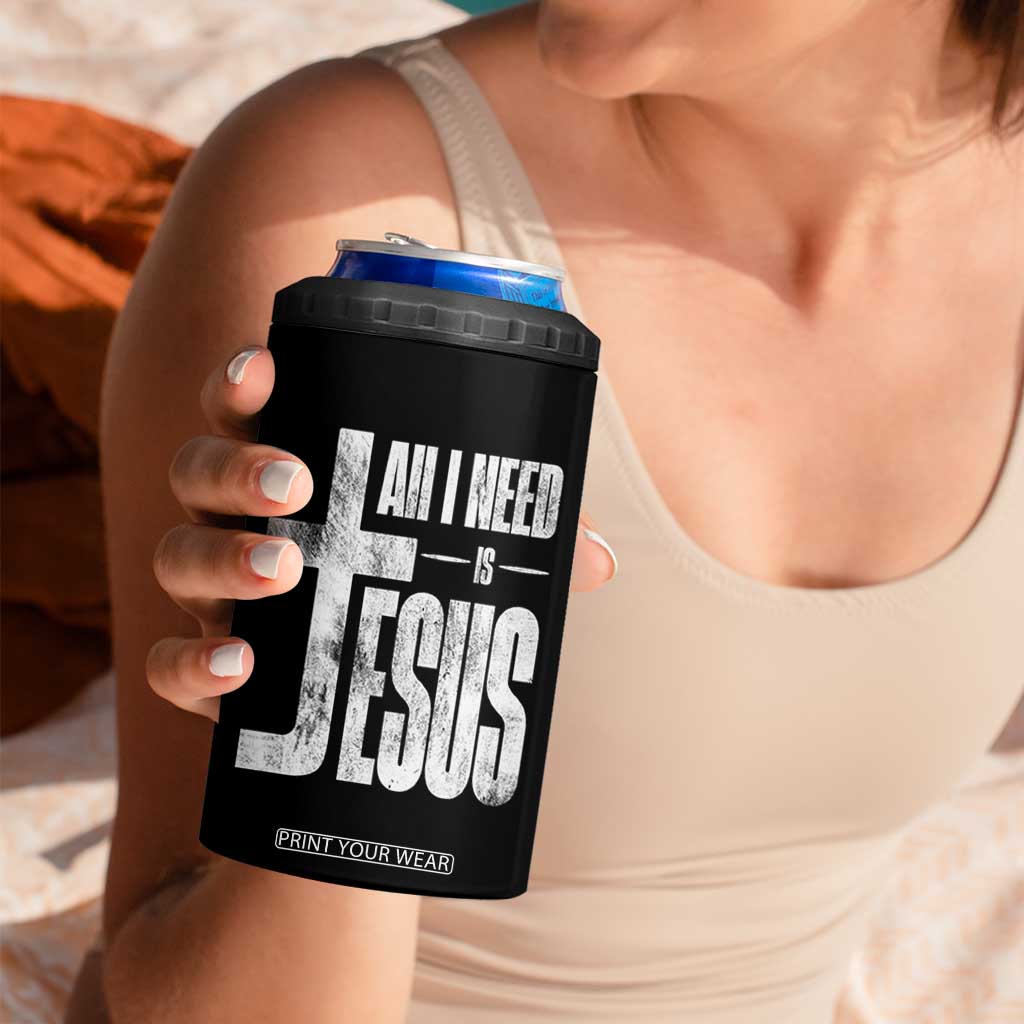 All I Need Is Jesus 4 in 1 Can Cooler Tumbler Christian Believer Faith God Religious TS11 Print Your Wear
