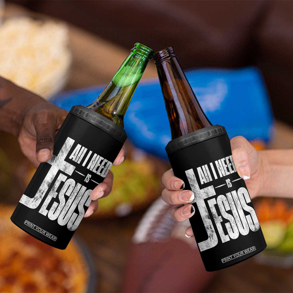 All I Need Is Jesus 4 in 1 Can Cooler Tumbler Christian Believer Faith God Religious TS11 Print Your Wear
