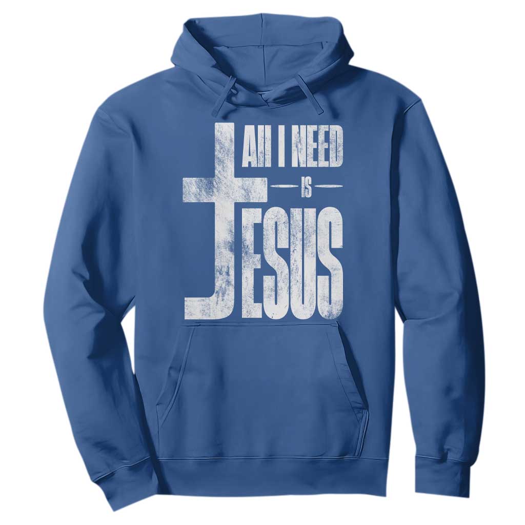 All I Need Is Jesus Hoodie Christian Believer Faith God Religious TS11 Royal Blue Print Your Wear