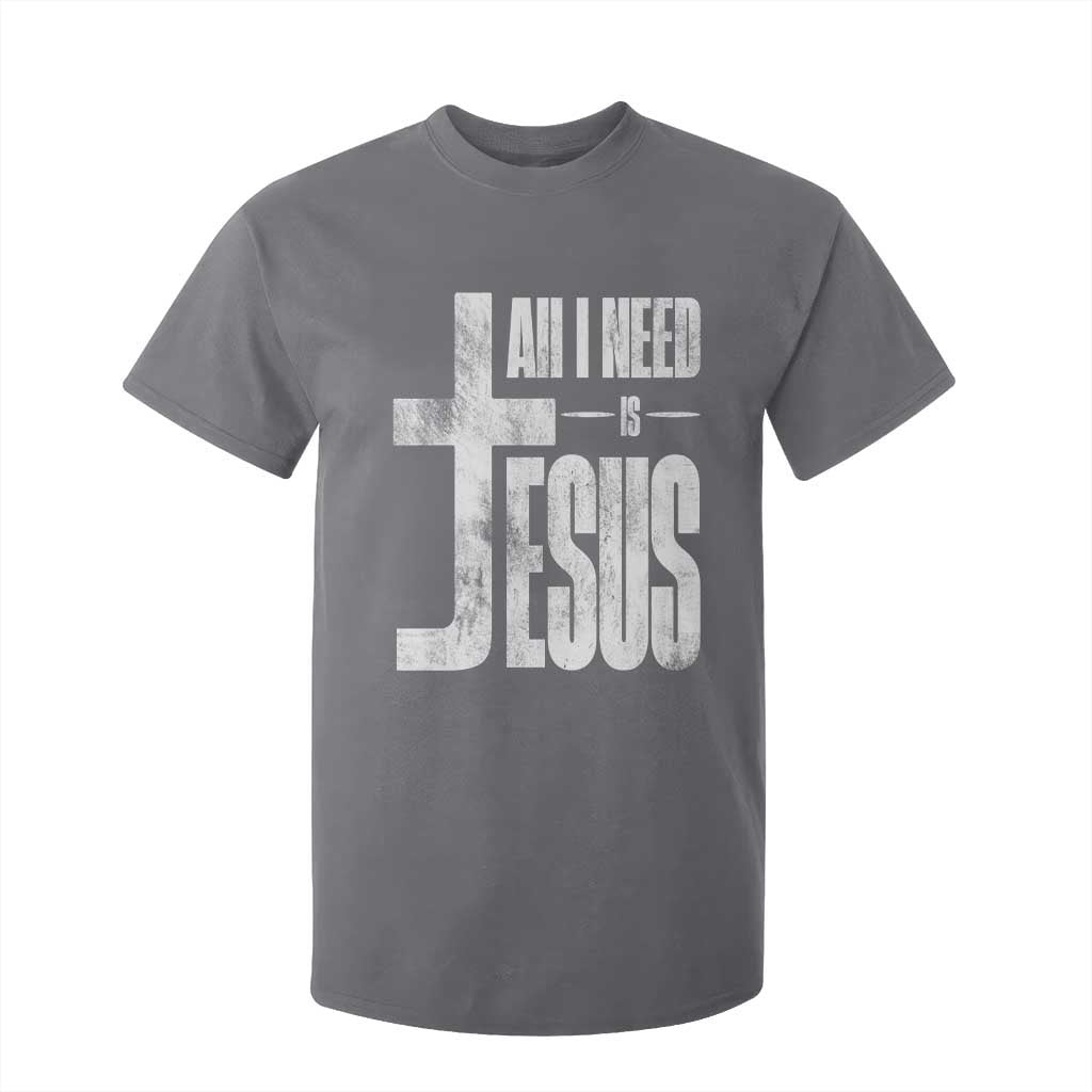All I Need Is Jesus T Shirt For Kid Christian Believer Faith God Religious TS11 Charcoal Print Your Wear