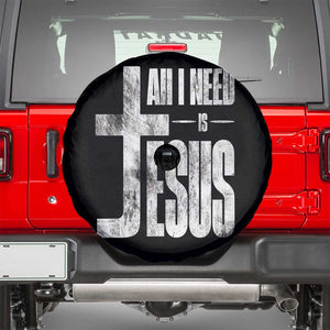 All I Need Is Jesus Spare Tire Cover Christian Believer Faith God Religious TS11 Black Print Your Wear