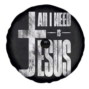 All I Need Is Jesus Spare Tire Cover Christian Believer Faith God Religious TS11 Print Your Wear