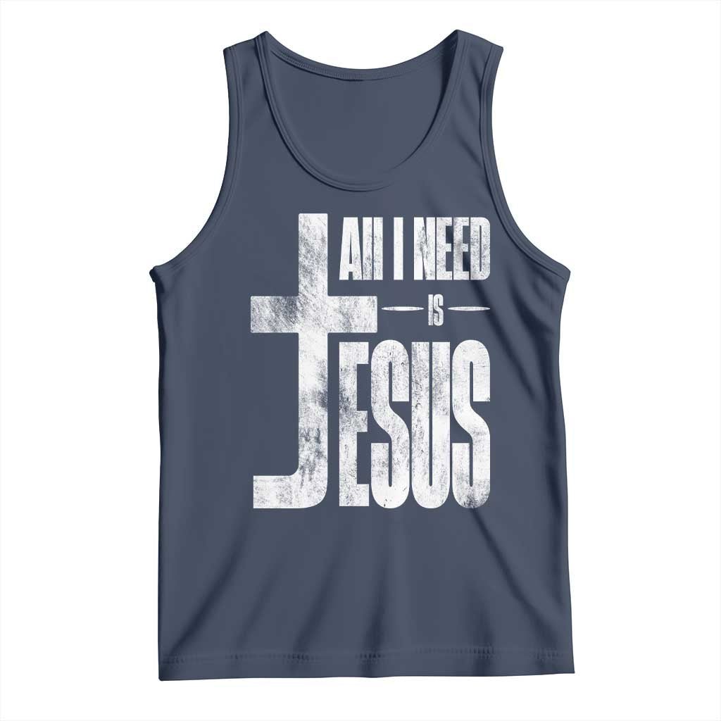All I Need Is Jesus Tank Top Christian Believer Faith God Religious TS11 Navy Print Your Wear