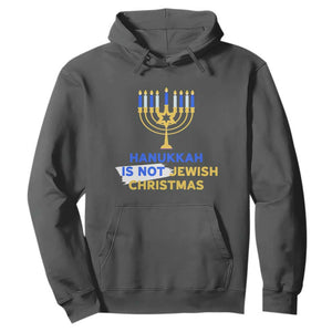 Funny Hanukkah Is Not Jewish Christmas Hoodie Chanukah Menorah TS11 Dark Heather Print Your Wear