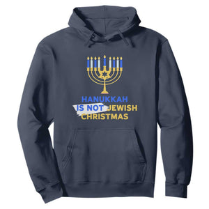 Funny Hanukkah Is Not Jewish Christmas Hoodie Chanukah Menorah TS11 Navy Print Your Wear