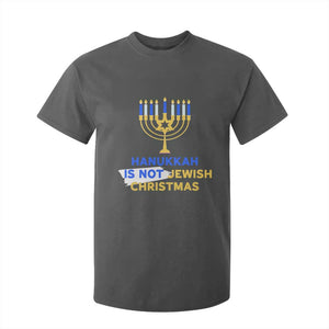 Funny Hanukkah Is Not Jewish Christmas T Shirt For Kid Chanukah Menorah TS11 Dark Heather Print Your Wear