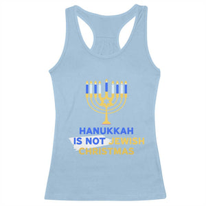 Funny Hanukkah Is Not Jewish Christmas Racerback Tank Top Chanukah Menorah TS11 Light Blue Print Your Wear