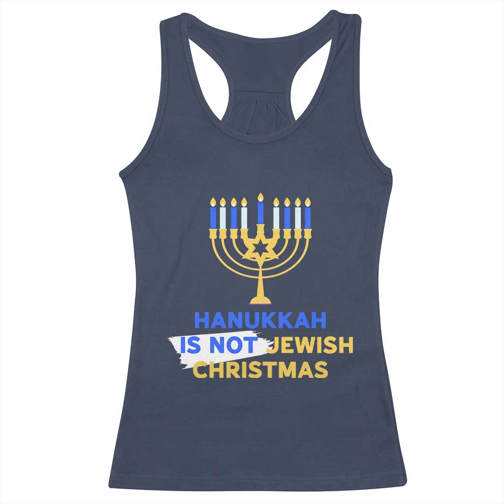 Funny Hanukkah Is Not Jewish Christmas Racerback Tank Top Chanukah Menorah TS11 Navy Print Your Wear