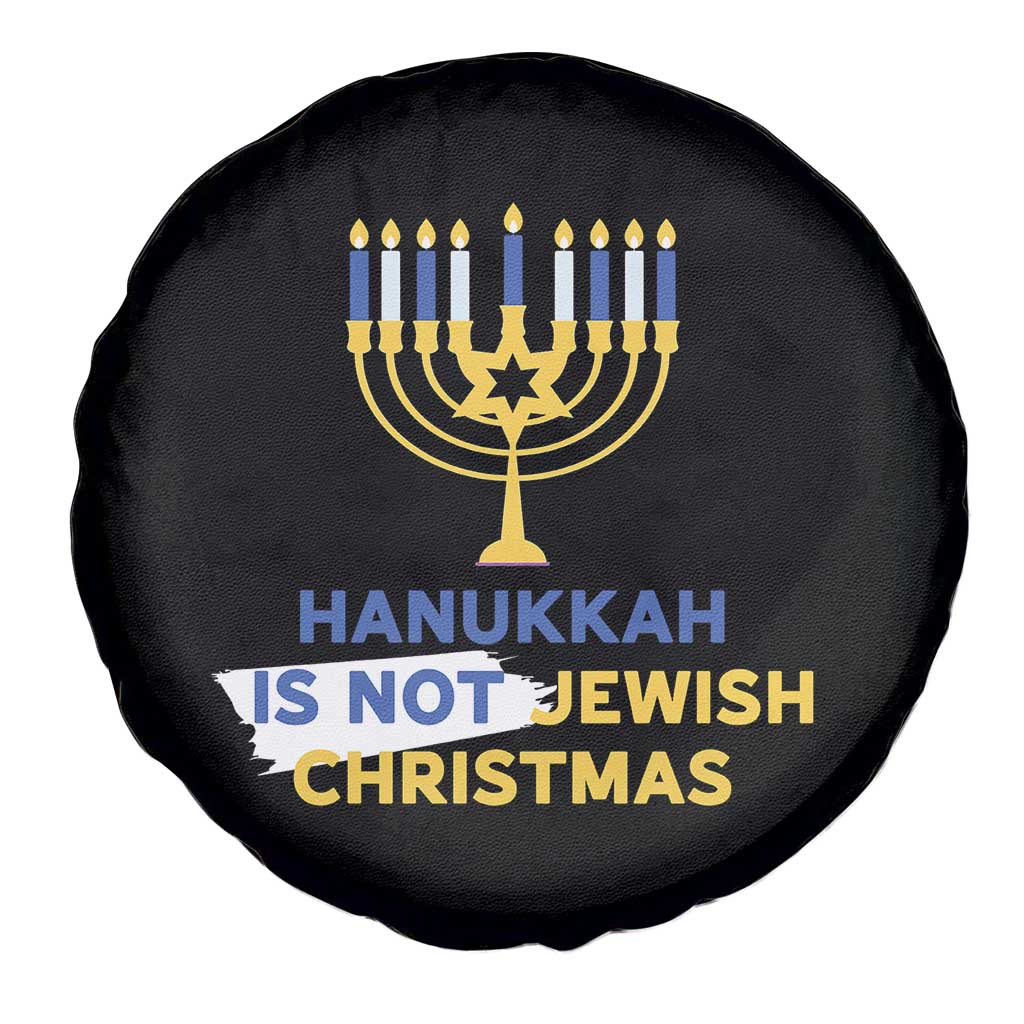 Funny Hanukkah Is Not Jewish Christmas Spare Tire Cover Chanukah Menorah TS11 Print Your Wear