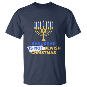 Funny Hanukkah Is Not Jewish Christmas T Shirt Chanukah Menorah TS11 Navy Print Your Wear