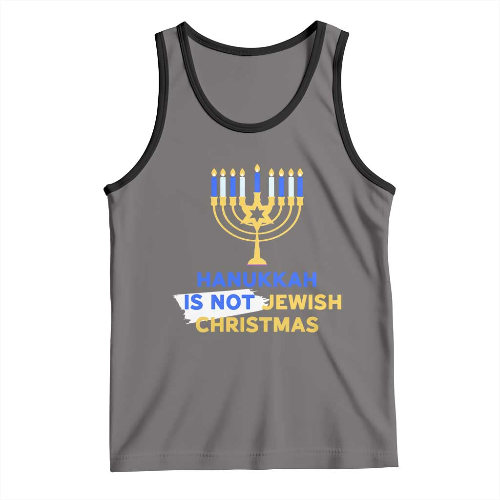 Funny Hanukkah Is Not Jewish Christmas Tank Top Chanukah Menorah TS11 Deep Heather Black Print Your Wear