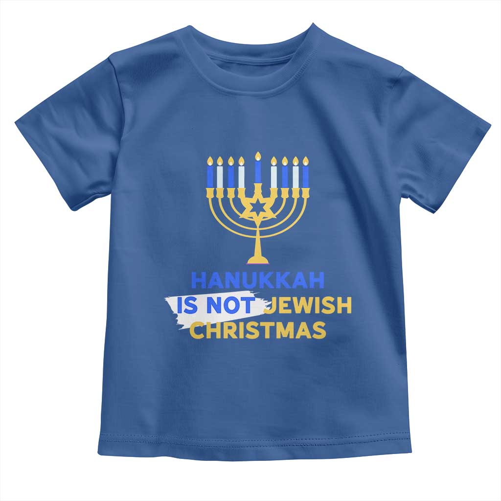 Funny Hanukkah Is Not Jewish Christmas Toddler T Shirt Chanukah Menorah TS11 Royal Blue Print Your Wear