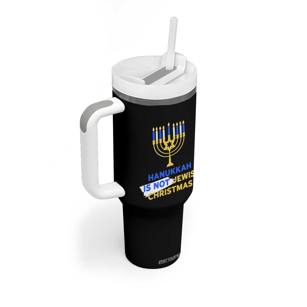 Funny Hanukkah Is Not Jewish Christmas Tumbler With Handle Chanukah Menorah TS11 Print Your Wear