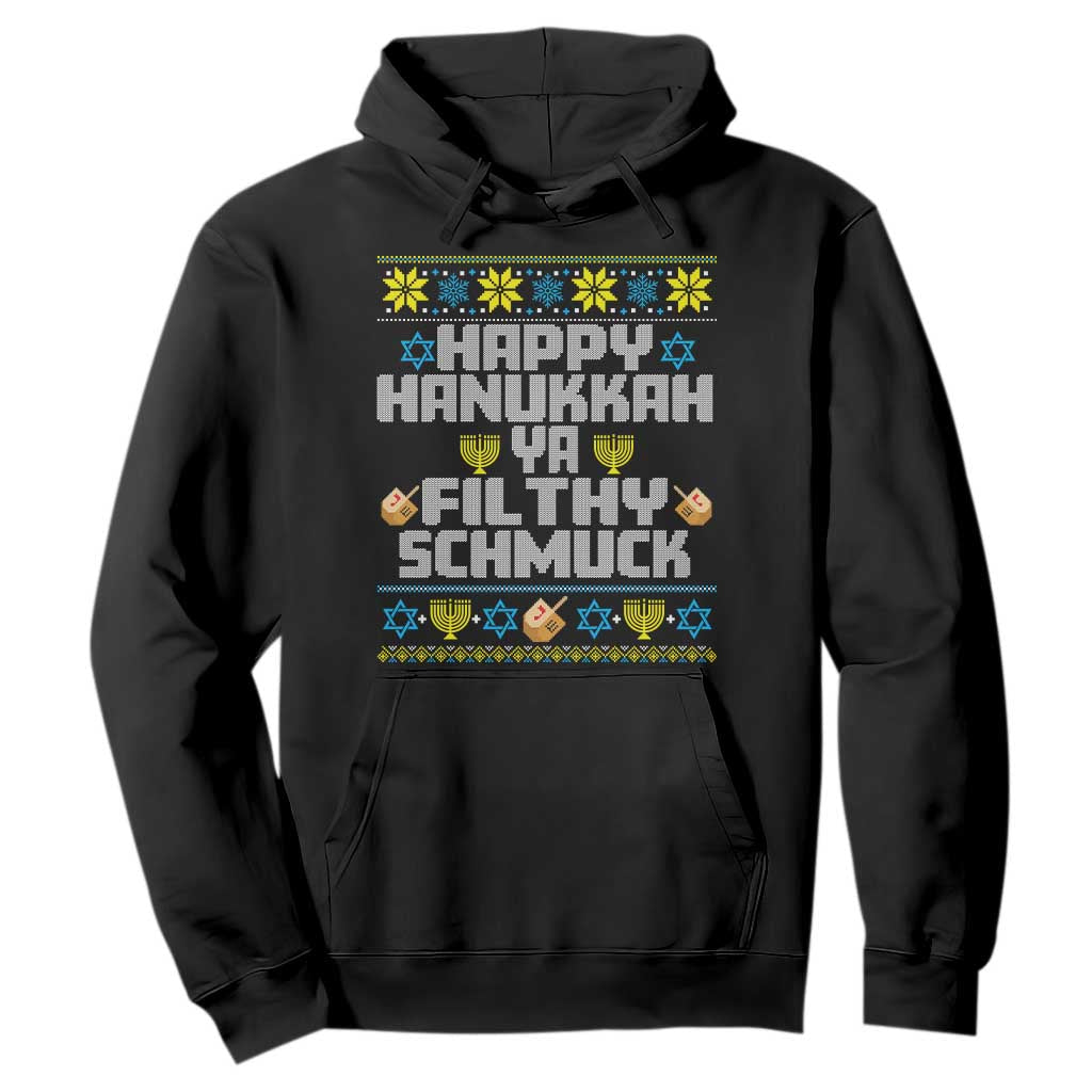Happy Hanukkah Ya Filthy Schmuck Hoodie Funny Hanukkah Christmas Movie TS11 Black Print Your Wear