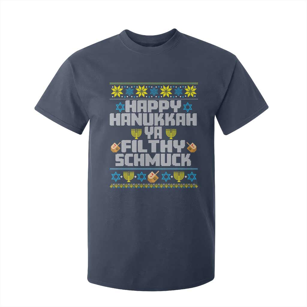 Happy Hanukkah Ya Filthy Schmuck T Shirt For Kid Funny Hanukkah Christmas Movie TS11 Navy Print Your Wear