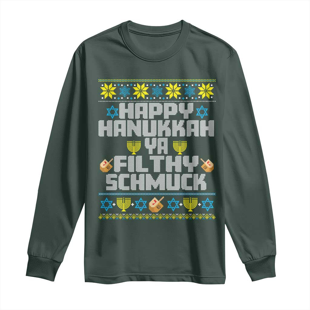 Happy Hanukkah Ya Filthy Schmuck Long Sleeve Shirt Funny Hanukkah Christmas Movie TS11 Dark Forest Green Print Your Wear