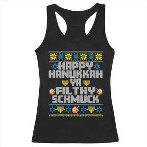 Happy Hanukkah Ya Filthy Schmuck Racerback Tank Top Funny Hanukkah Christmas Movie TS11 Black Print Your Wear