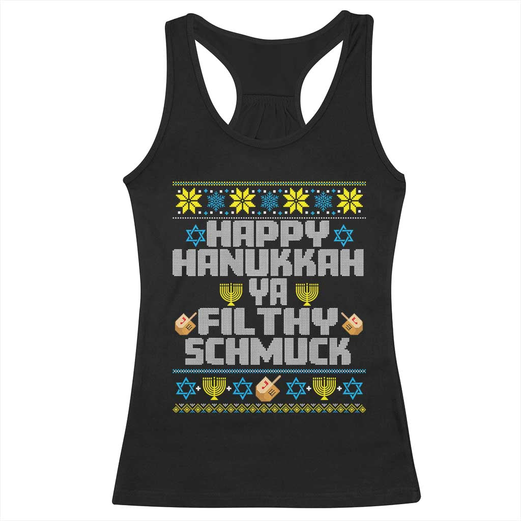 Happy Hanukkah Ya Fithy Schmuck Racerback Tank Top Funny Hanukkah Christmas Movie TS11 Black Print Your Wear