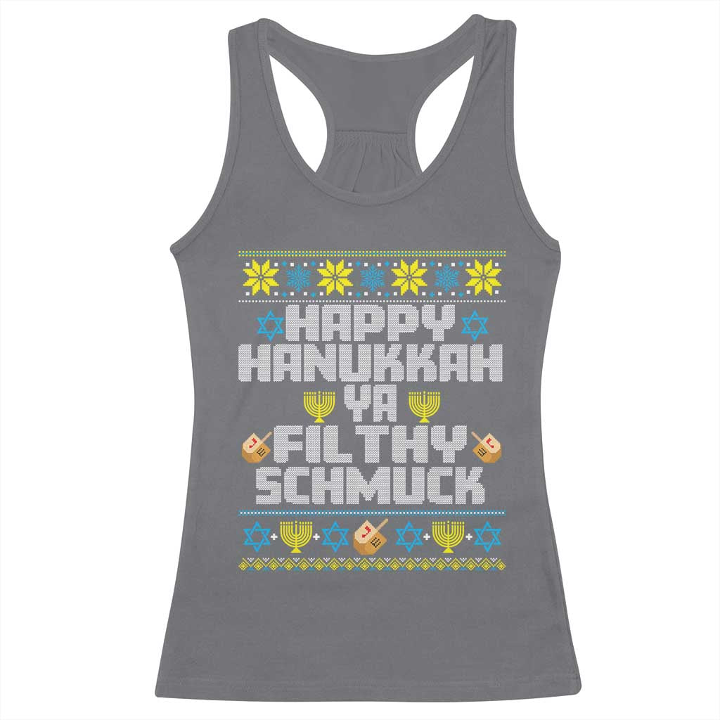 Happy Hanukkah Ya Filthy Schmuck Racerback Tank Top Funny Hanukkah Christmas Movie TS11 Charcoal Print Your Wear