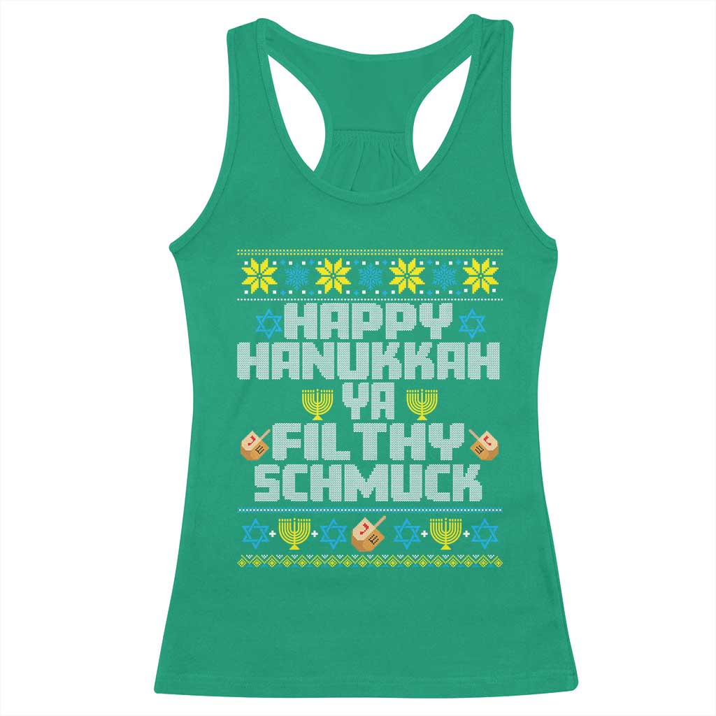 Happy Hanukkah Ya Filthy Schmuck Racerback Tank Top Funny Hanukkah Christmas Movie TS11 Irish Green Print Your Wear