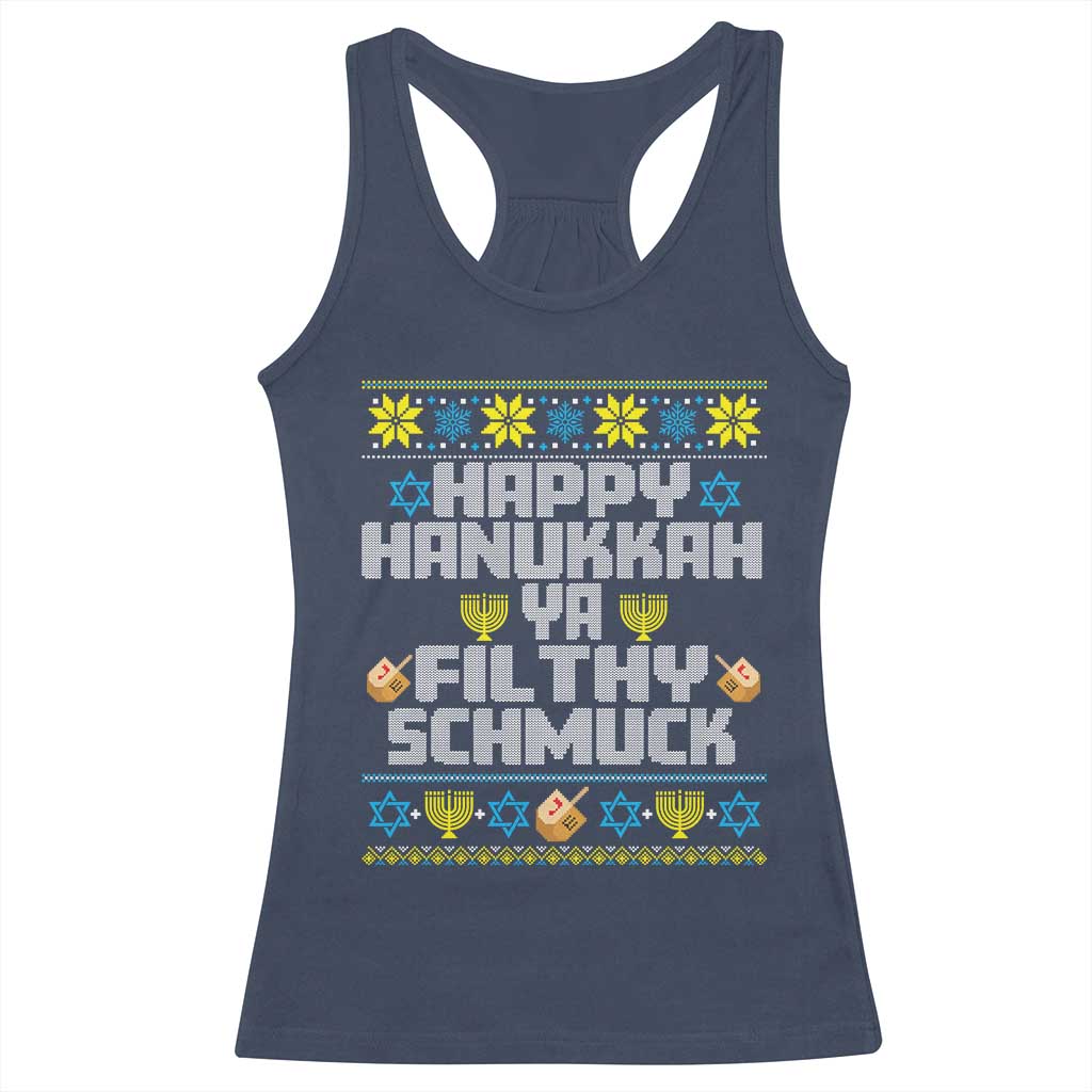 Happy Hanukkah Ya Filthy Schmuck Racerback Tank Top Funny Hanukkah Christmas Movie TS11 Navy Print Your Wear