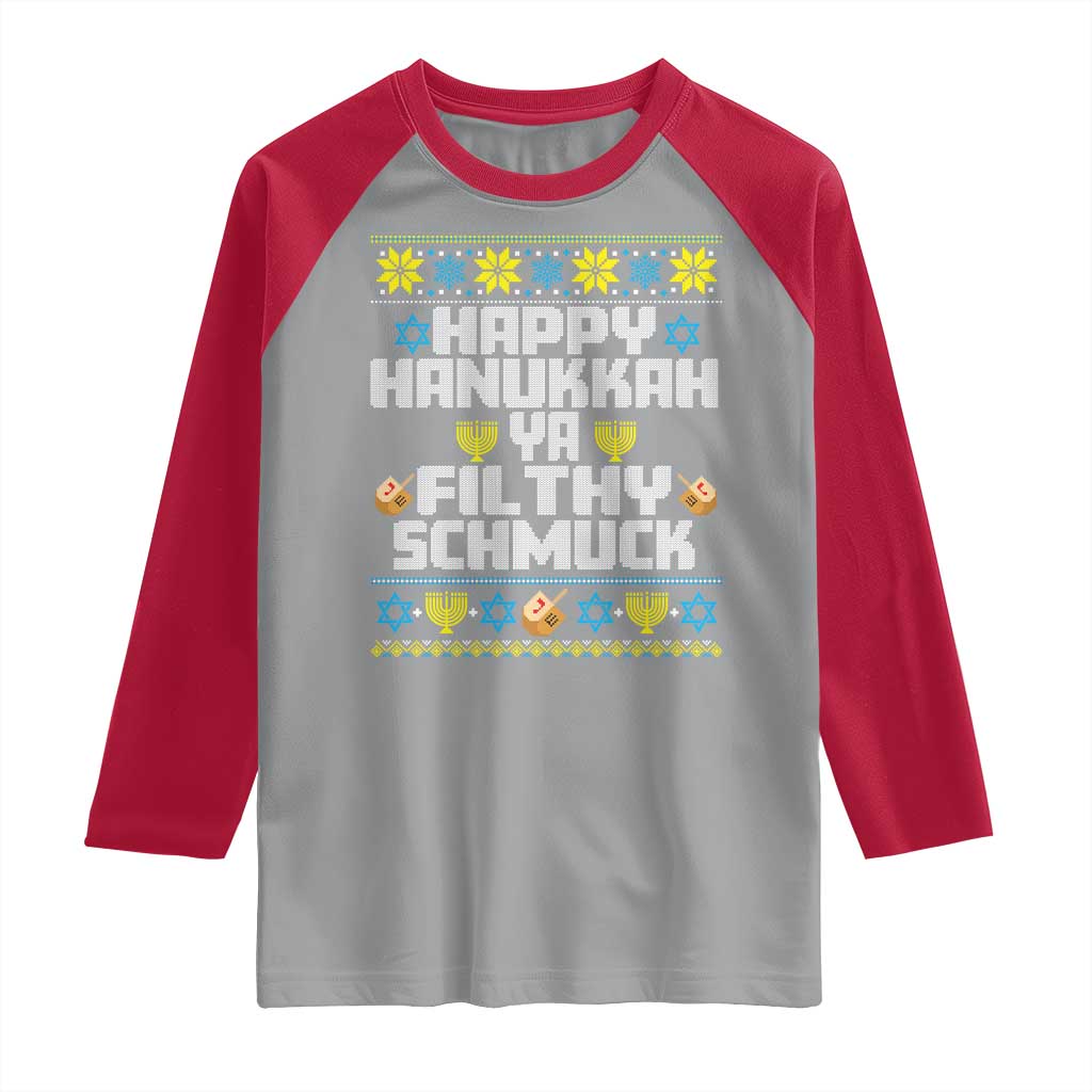 Happy Hanukkah Ya Filthy Schmuck Raglan Shirt Funny Hanukkah Christmas Movie TS11 Sport Gray Red Print Your Wear