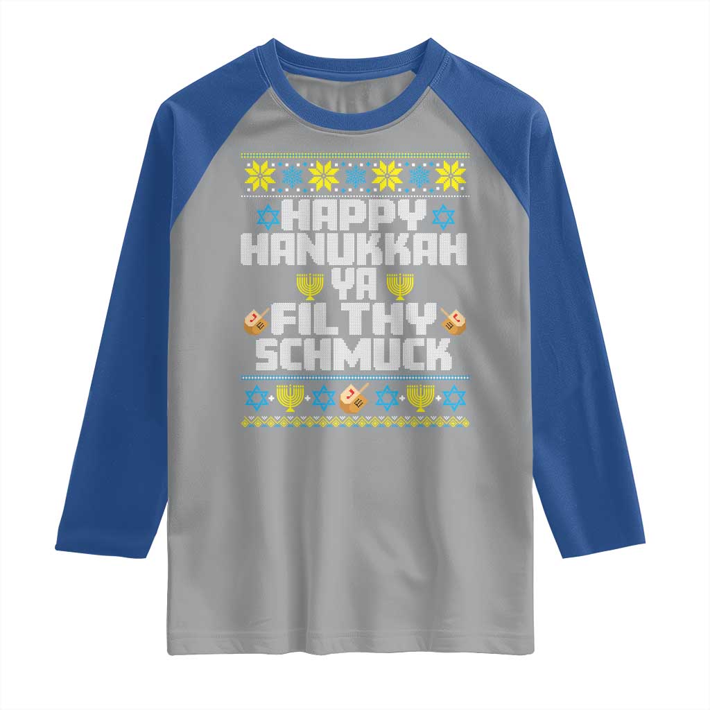 Happy Hanukkah Ya Filthy Schmuck Raglan Shirt Funny Hanukkah Christmas Movie TS11 Sport Gray Royal Print Your Wear