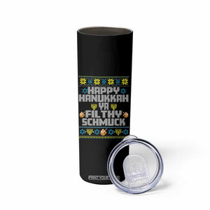 Happy Hanukkah Ya Filthy Schmuck Skinny Tumbler Funny Hanukkah Christmas Movie TS11 Print Your Wear