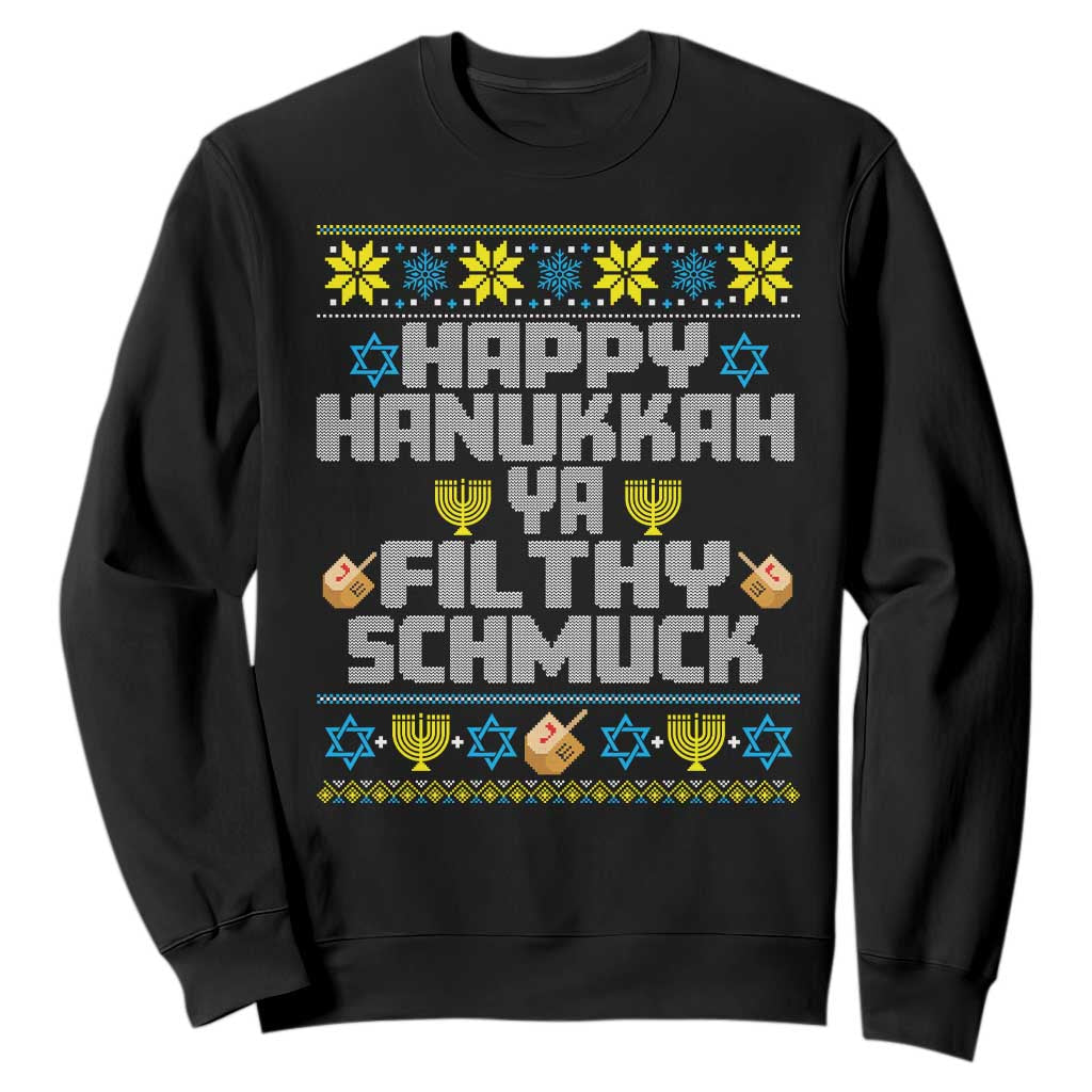 Happy Hanukkah Ya Fithy Schmuck Sweatshirt Funny Hanukkah Christmas Movie TS11 Black Print Your Wear