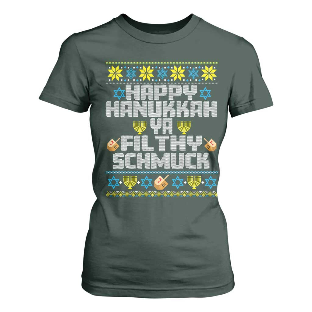Happy Hanukkah Ya Filthy Schmuck T Shirt For Women Funny Hanukkah Christmas Movie TS11 Dark Forest Green Print Your Wear