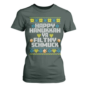 Happy Hanukkah Ya Filthy Schmuck T Shirt For Women Funny Hanukkah Christmas Movie TS11 Dark Forest Green Print Your Wear