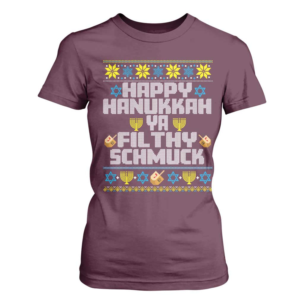 Happy Hanukkah Ya Fithy Schmuck T Shirt For Women Funny Hanukkah Christmas Movie TS11 Maroon Print Your Wear