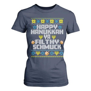 Happy Hanukkah Ya Filthy Schmuck T Shirt For Women Funny Hanukkah Christmas Movie TS11 Navy Print Your Wear