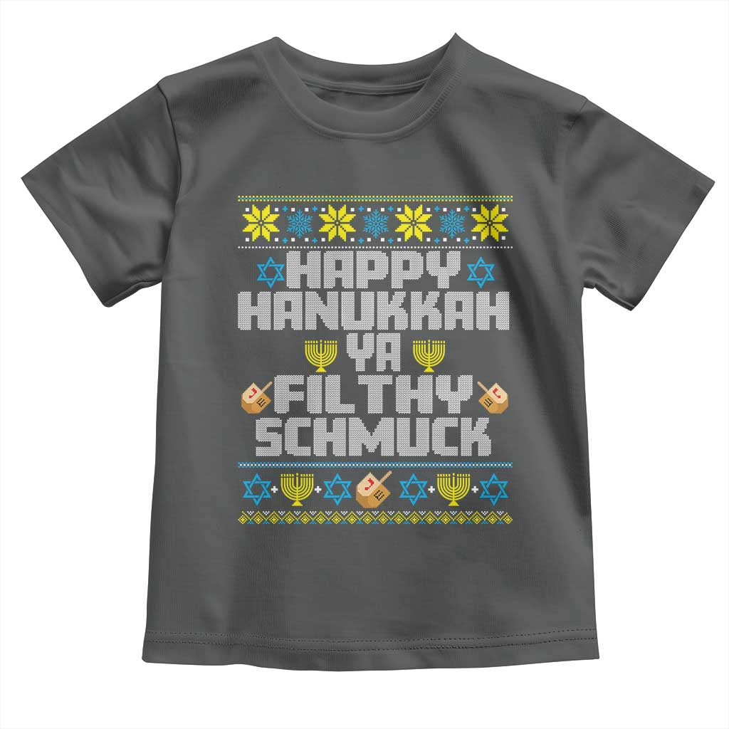 Happy Hanukkah Ya Filthy Schmuck Toddler T Shirt Funny Hanukkah Christmas Movie TS11 Dark Heather Print Your Wear