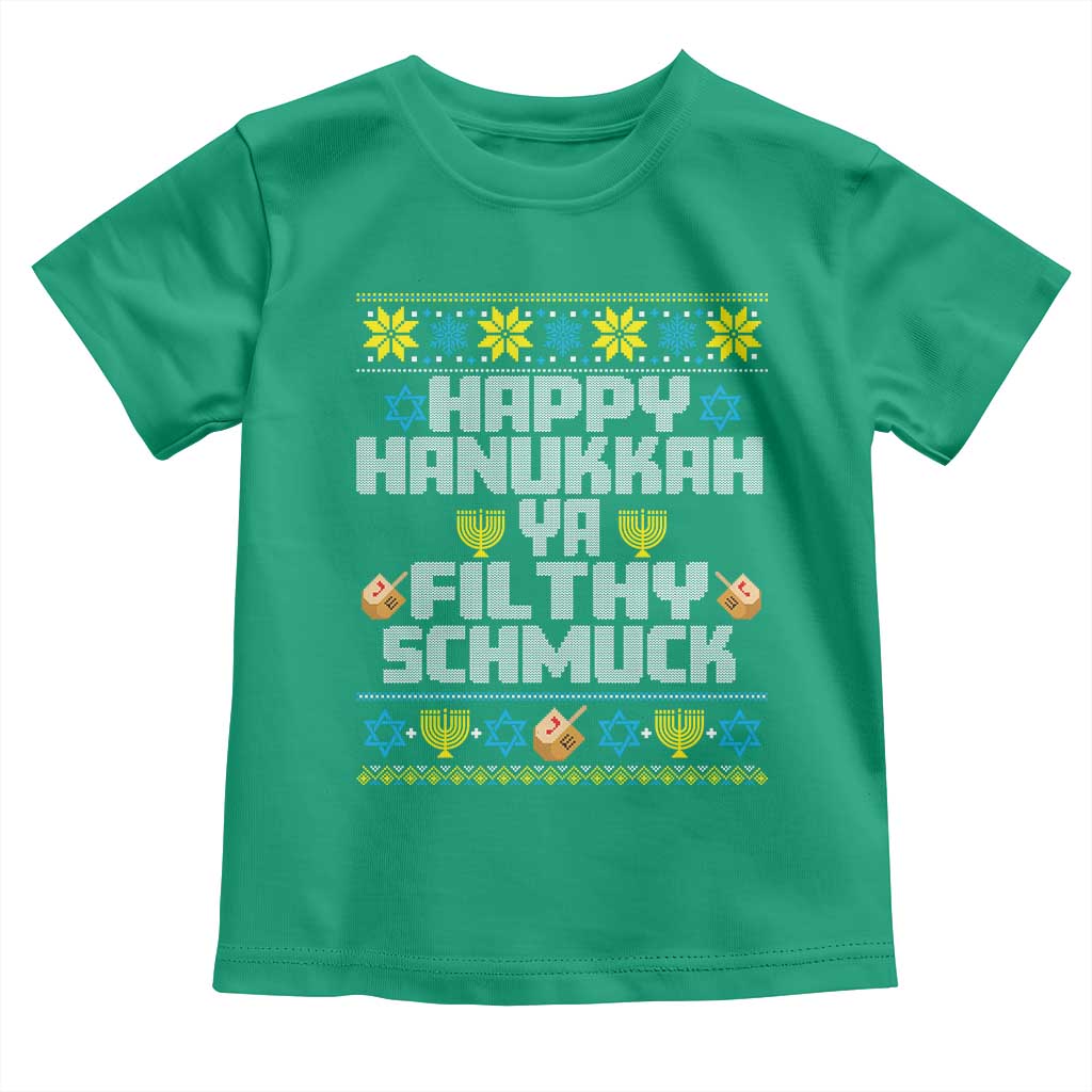Happy Hanukkah Ya Filthy Schmuck Toddler T Shirt Funny Hanukkah Christmas Movie TS11 Irish Green Print Your Wear