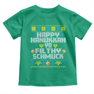 Happy Hanukkah Ya Filthy Schmuck Toddler T Shirt Funny Hanukkah Christmas Movie TS11 Irish Green Print Your Wear