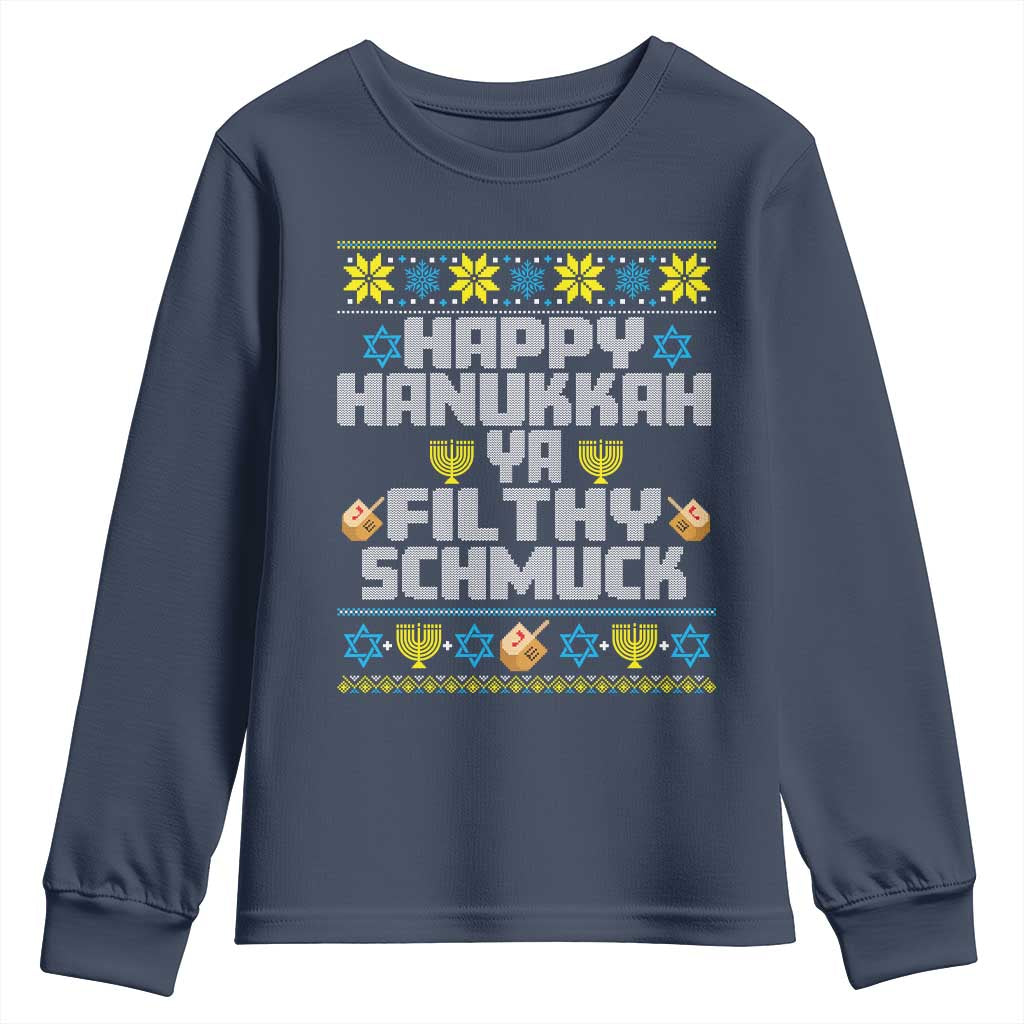 Happy Hanukkah Ya Fithy Schmuck Youth Sweatshirt Funny Hanukkah Christmas Movie TS11 Navy Print Your Wear