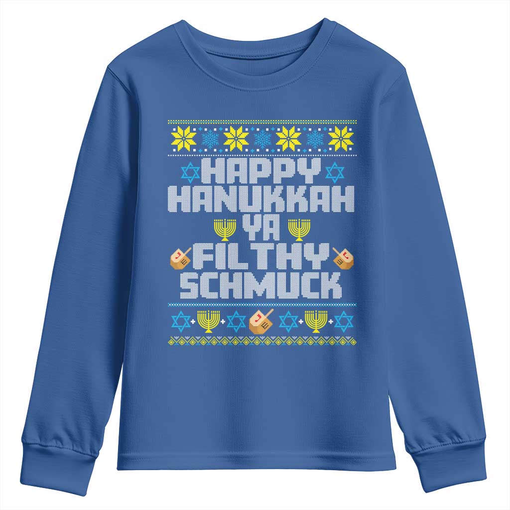 Happy Hanukkah Ya Filthy Schmuck Youth Sweatshirt Funny Hanukkah Christmas Movie TS11 Royal Blue Print Your Wear