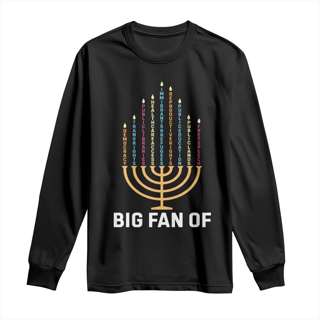Hanukkah Human Rights Long Sleeve Shirt Big Fan Of Democracy Immigrants And Refugees TS11 Black Print Your Wear