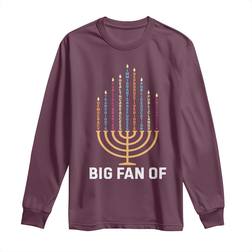 Hanukkah Human Rights Long Sleeve Shirt Big Fan Of Democracy Immigrants And Refugees TS11 Maroon Print Your Wear