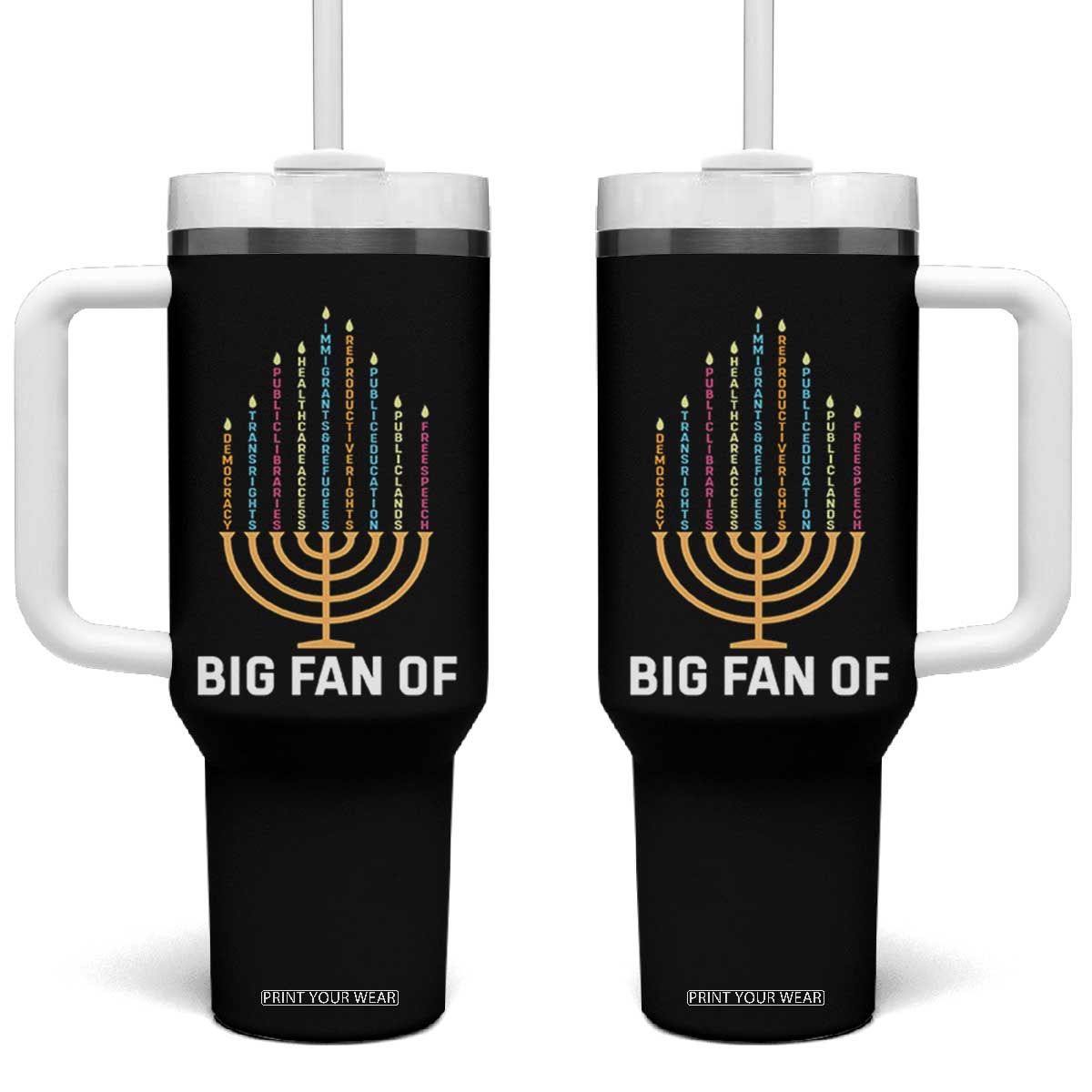 Hanukkah Human Rights Tumbler With Handle Big Fan Of Democracy Immigrants And Refugees TS11 One Size: 40 oz Black Print Your Wear