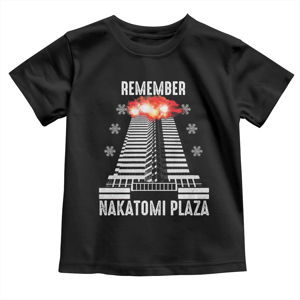 Remember Nakatomi Plaza Toddler T Shirt Christmas Party 1988 Movie TS11 Black Print Your Wear