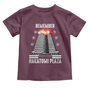 Remember Nakatomi Plaza Toddler T Shirt Christmas Party 1988 Movie TS11 Maroon Print Your Wear