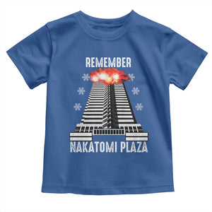 Remember Nakatomi Plaza Toddler T Shirt Christmas Party 1988 Movie TS11 Royal Blue Print Your Wear