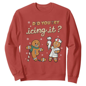 Funny Christmas Nurse Sweatshirt Did You Try Icing It Gingerbreads TS11 Red Print Your Wear
